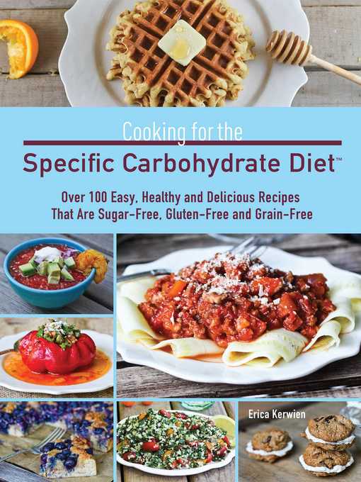 Title details for Cooking for the Specific Carbohydrate Diet by Erica Kerwien - Wait list